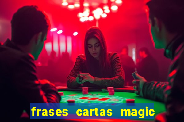 frases cartas magic the gathering